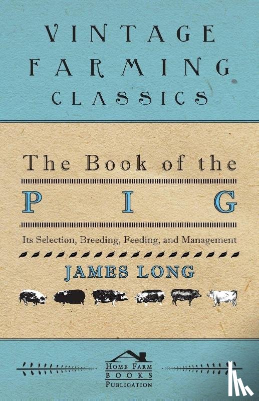 Long, James - The Book of the Pig