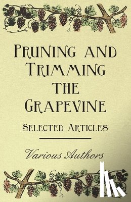 Various (selected by the Federation of Children's Book Groups) - Pruning and Trimming the Grapevine - Selected Articles