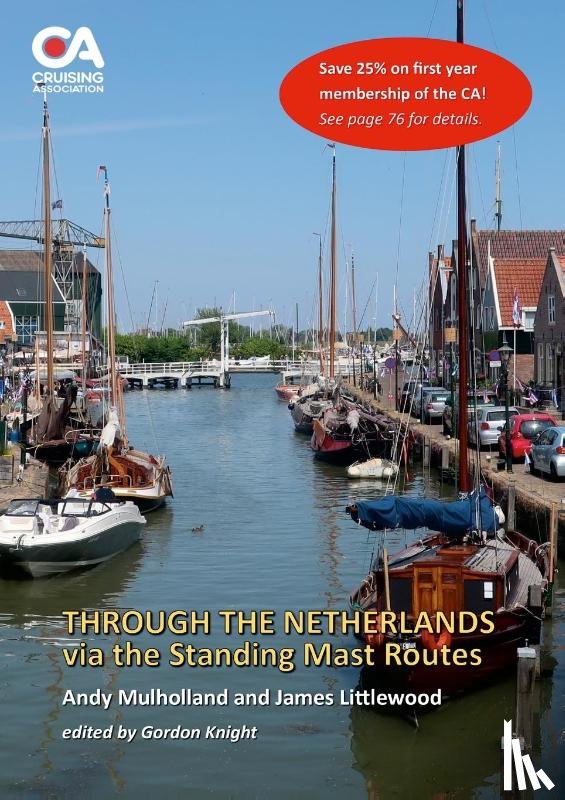 Mulholland, Andy, Littlewood, James - Through the Netherlands via the Standing Mast Routes