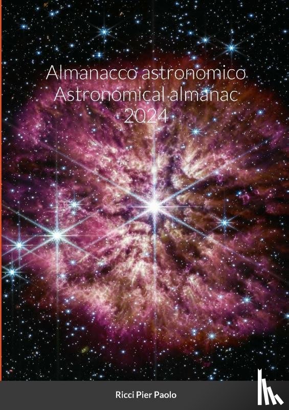Ricci, Pier Paolo - Almanacco astronomico Astronomical almanac 2024