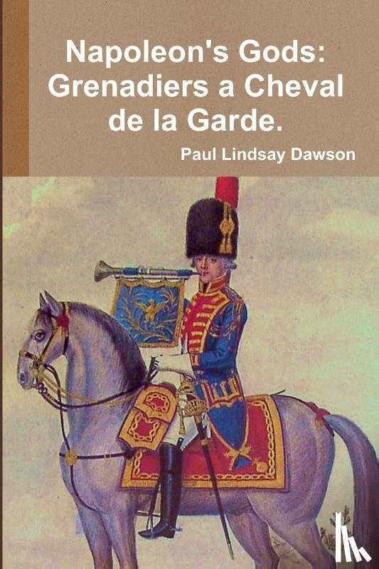 Dawson, Paul Lindsay - Napoleon's Gods