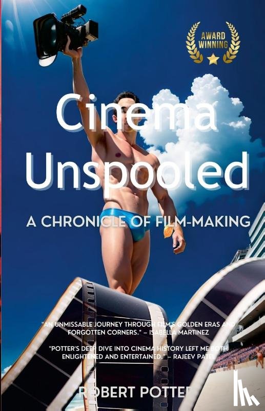 Potter, Robert - Cinema Unspooled