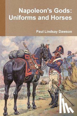 Dawson, Paul Lindsay - Napoleon's Gods