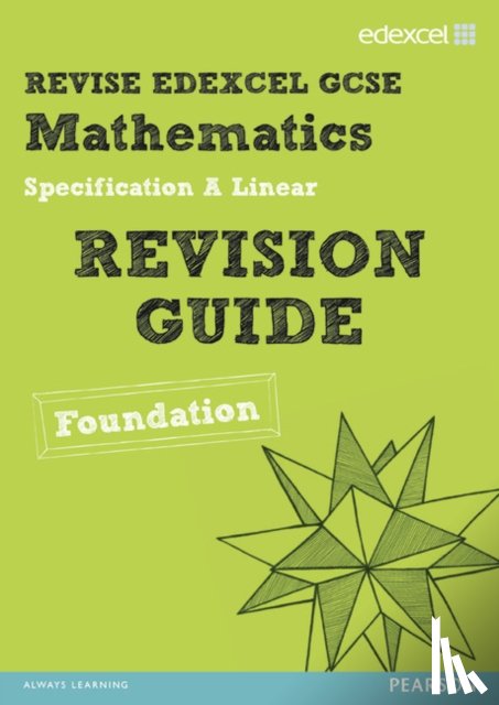 Smith, Harry, Burns, Gwenllian, Linsky, Jean - Revise Edexcel GCSE Mathematics Edexcel Spec A Found Revision Guide