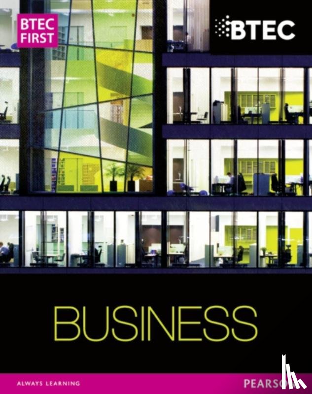 Carysforth, Carol, Neild, Mike, Glencross, Karen, Chandler-Corris, Lisa - BTEC First Business Student Book