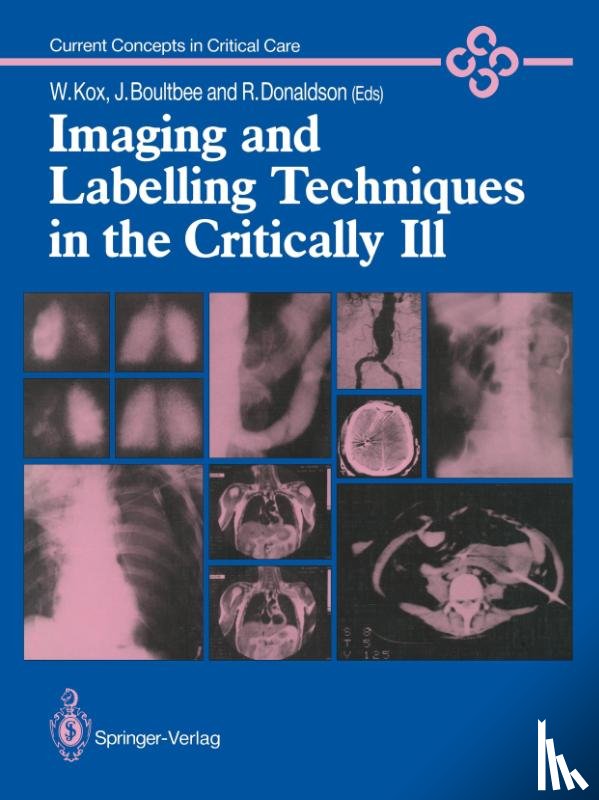 Wolfgang J. Kox, Joseph E. Boultbee, Robert Donaldson - Imaging and Labelling Techniques in the Critically Ill