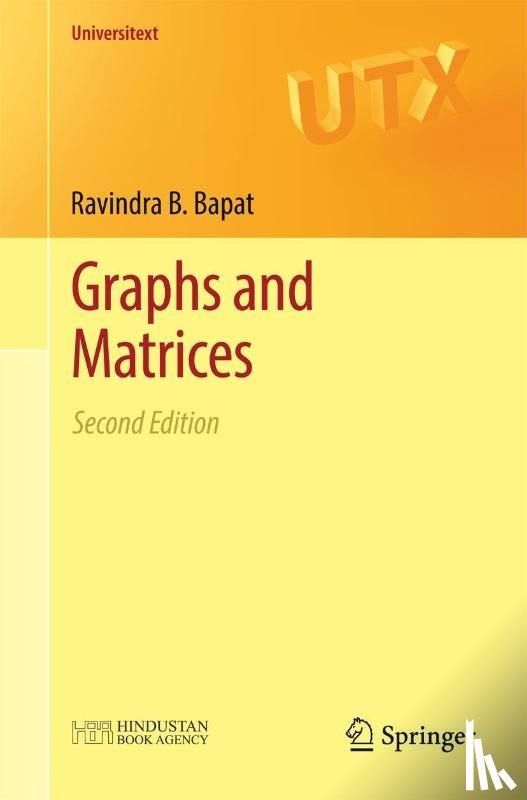 Bapat, Ravindra B. - Graphs and Matrices