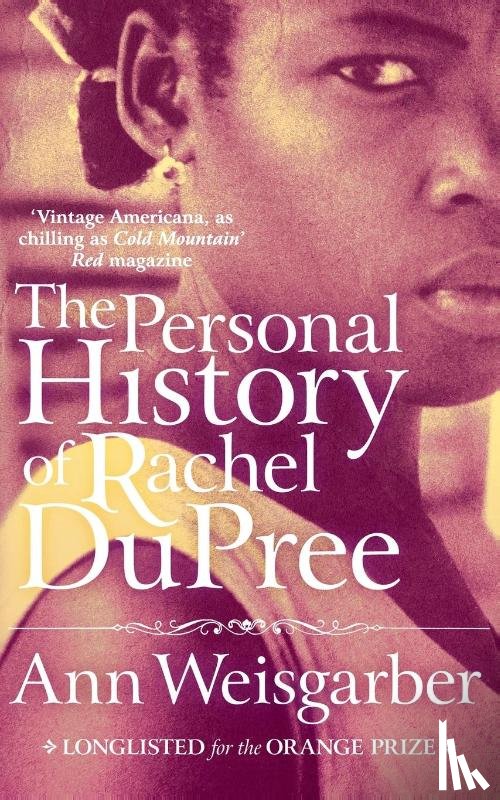 Weisgarber, Ann - The Personal History of Rachel DuPree