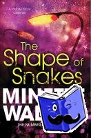 Walters, Minette - The Shape of Snakes