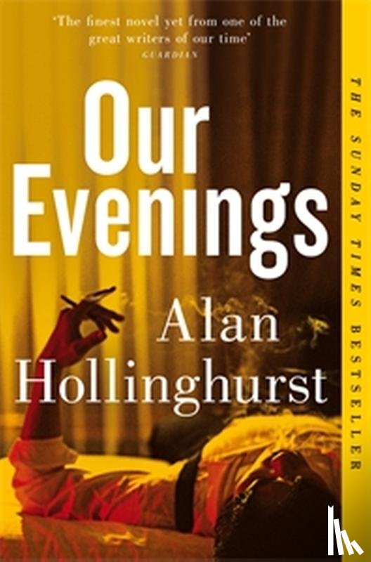 Hollinghurst, Alan - Our Evenings