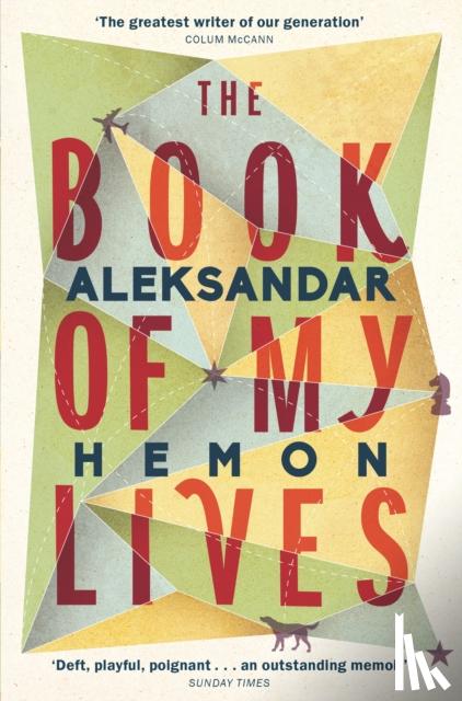 Hemon, Aleksandar - The Book of My Lives