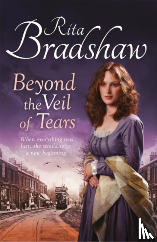 Bradshaw, Rita - Beyond the Veil of Tears