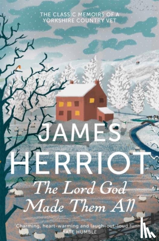 Herriot, James - The Lord God Made Them All