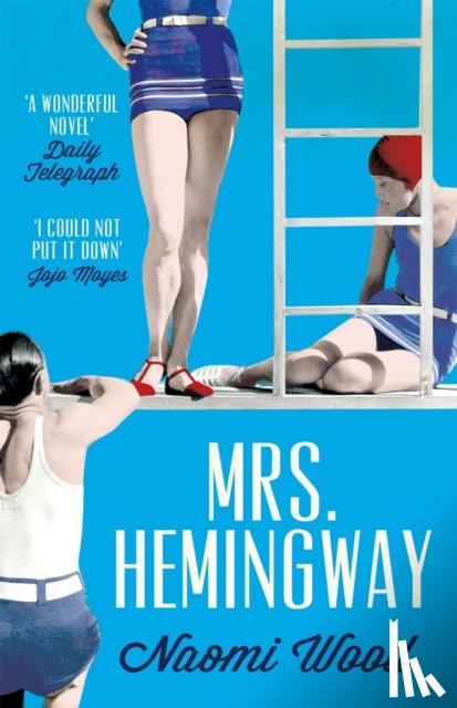 Wood, Naomi - Mrs. Hemingway