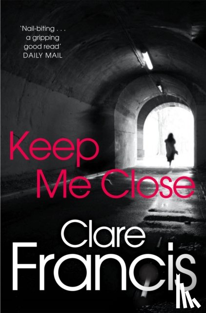 Francis, Clare - Keep Me Close