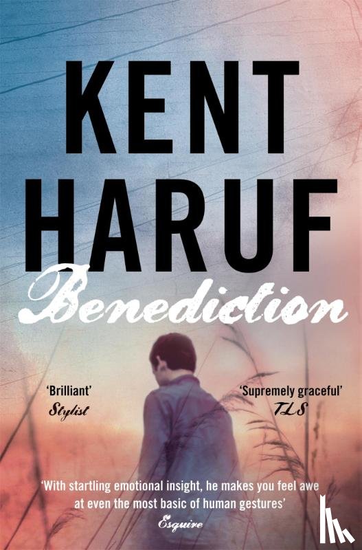 Haruf, Kent - Benediction