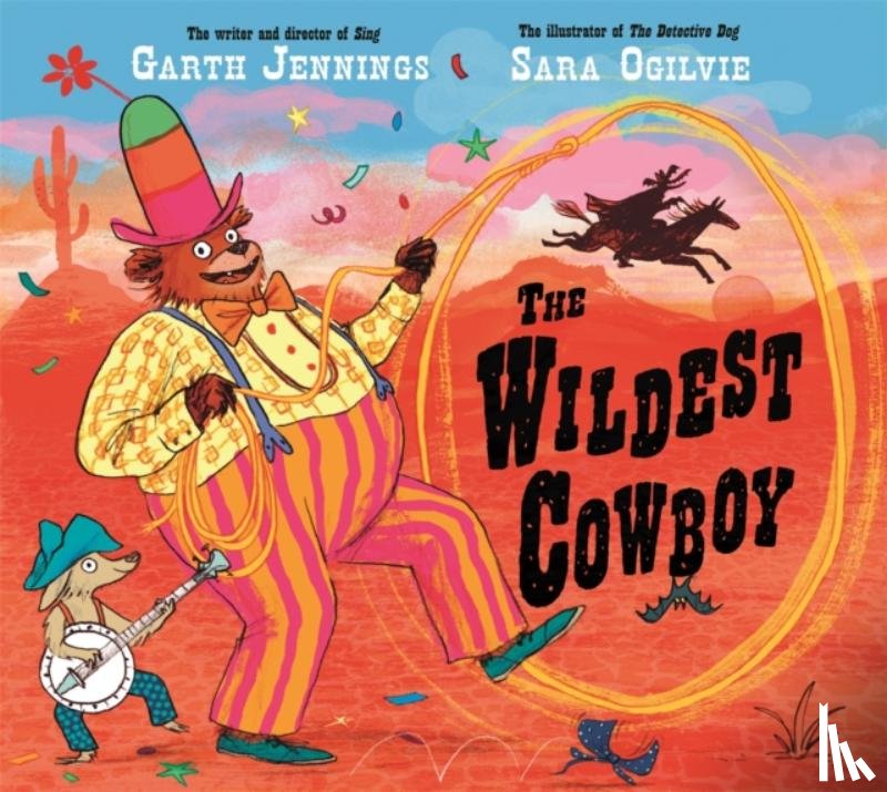 Jennings, Garth - The Wildest Cowboy