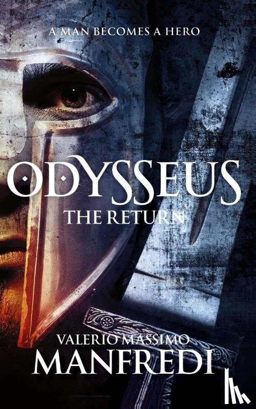 Manfredi, Valerio Massimo - Odysseus: The Return