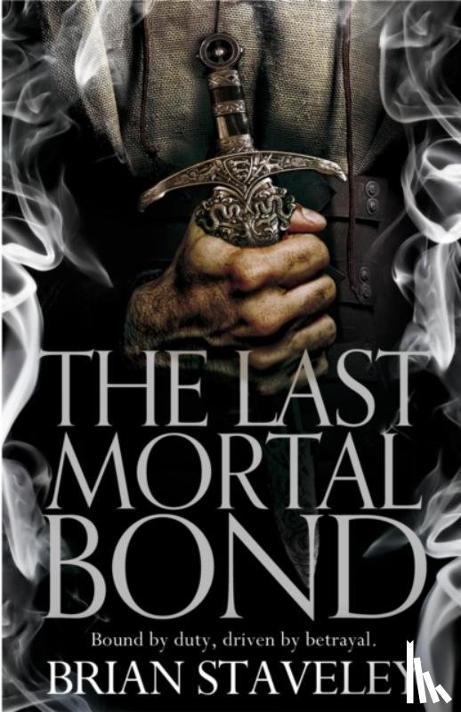 Staveley, Brian - The Last Mortal Bond