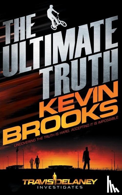 Brooks, Kevin - The Ultimate Truth