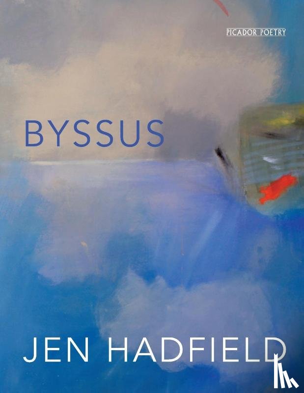 Hadfield, Jen - Byssus