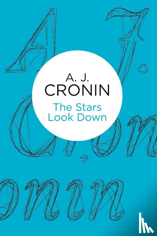 Cronin, A. J. - The Stars Look Down
