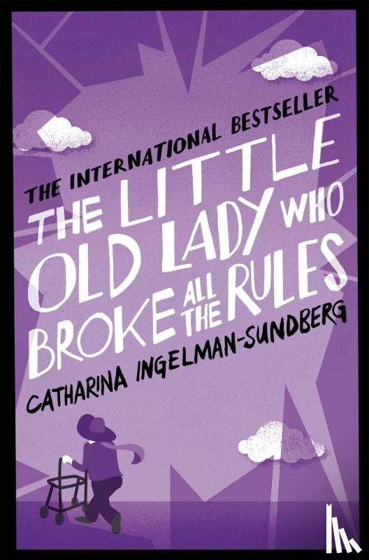 Ingelman-Sundberg, Catharina - The Little Old Lady Who Broke All the Rules