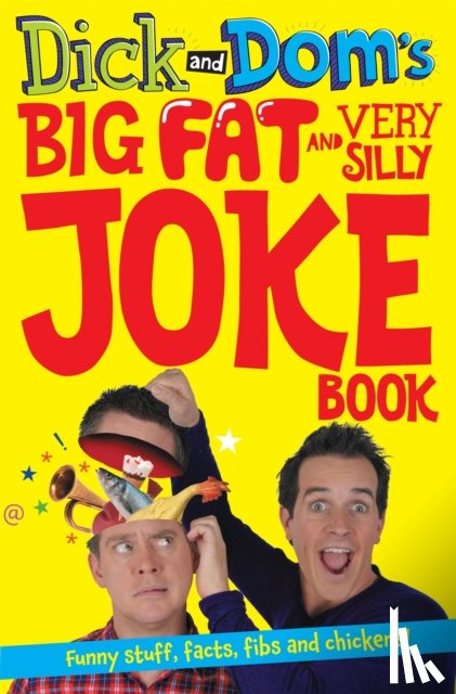 McCourt, Richard, Wood, Dominic - Dick and Dom's Big Fat and Very Silly Joke Book