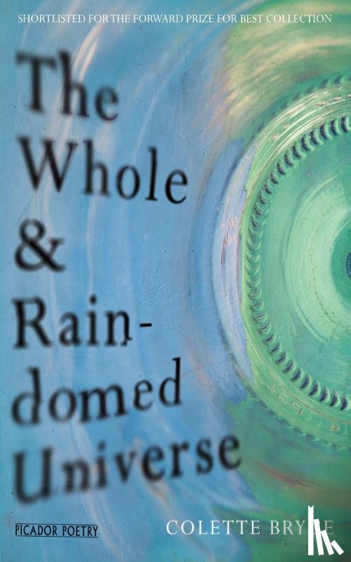 Bryce, Colette - The Whole & Rain-domed Universe