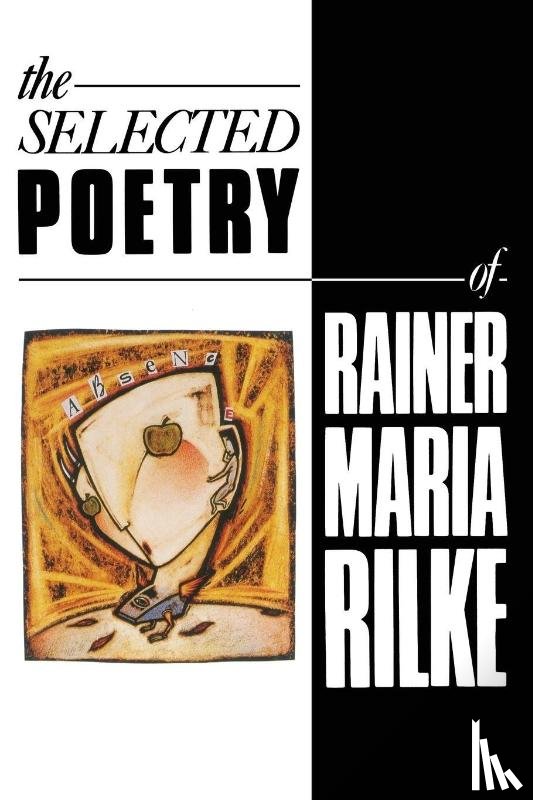 Maria Rilke, Rainer - The Selected Poetry of Rainer Maria Rilke