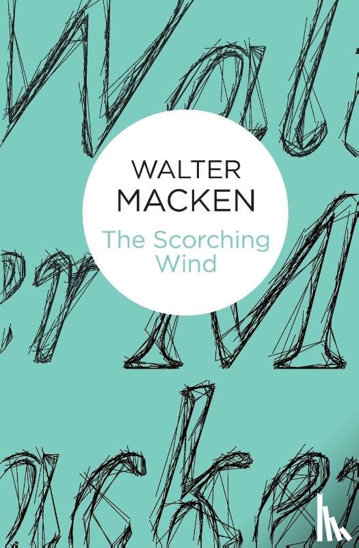 Macken, Walter - The Scorching Wind