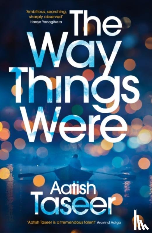 Taseer, Aatish - The Way Things Were