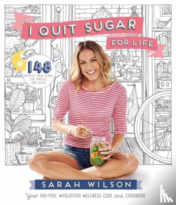 Wilson, Sarah - I Quit Sugar for Life