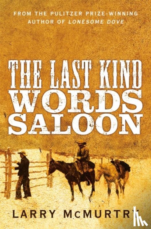 McMurtry, Larry - The Last Kind Words Saloon