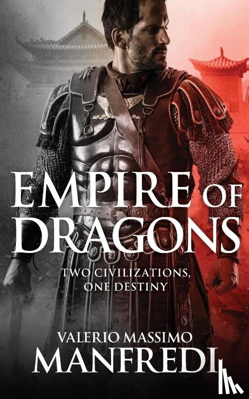 Manfredi, Valerio Massimo - Empire of Dragons
