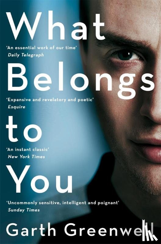 Greenwell, Garth - What Belongs to You