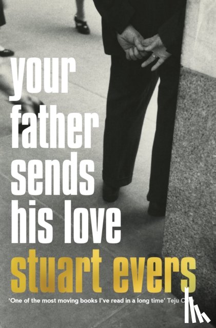 Evers, Stuart - Your Father Sends His Love