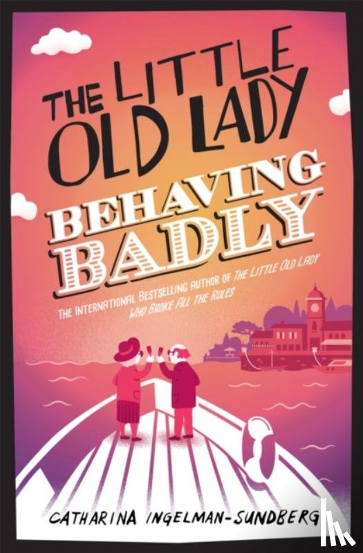 Ingelman-Sundberg, Catharina - The Little Old Lady Behaving Badly