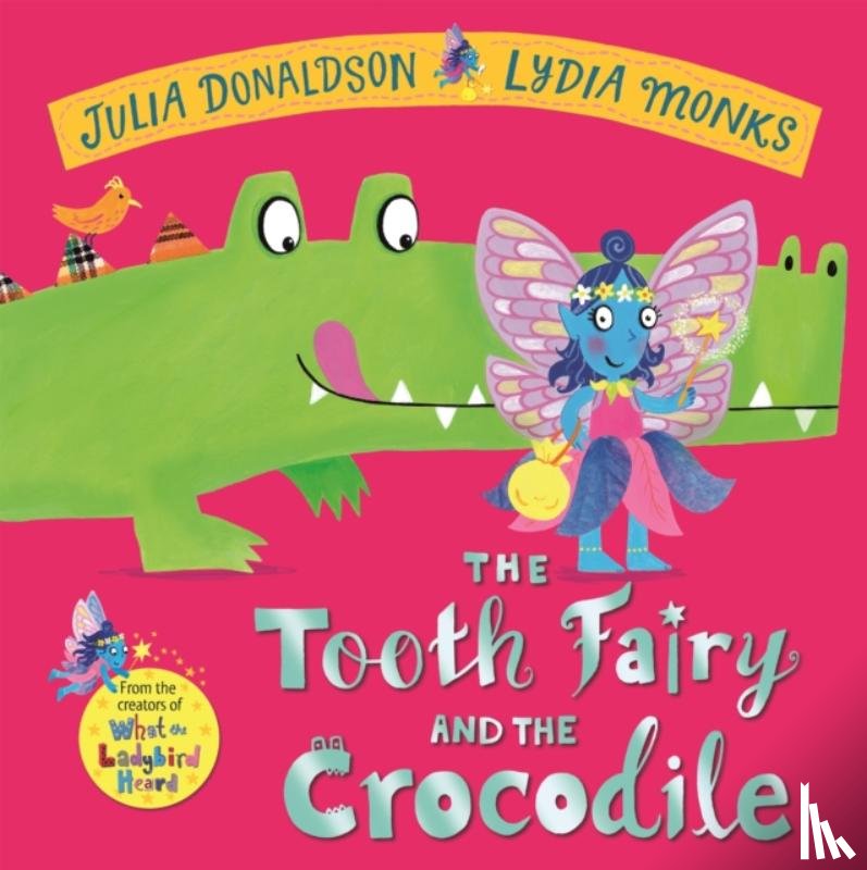 Donaldson, Julia - The Tooth Fairy and the Crocodile