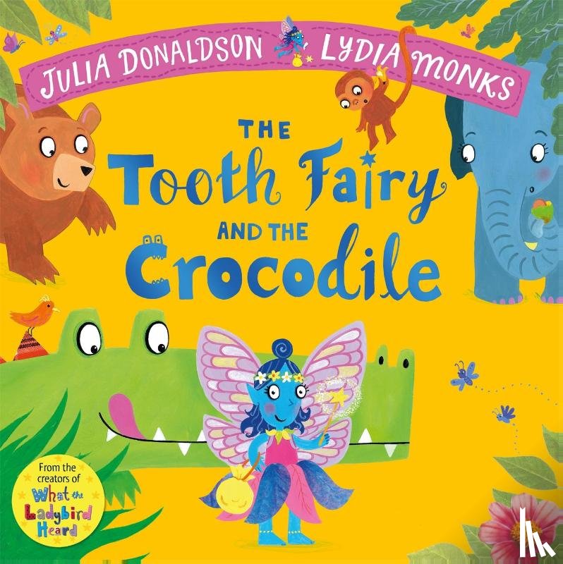 Donaldson, Julia - The Tooth Fairy and the Crocodile