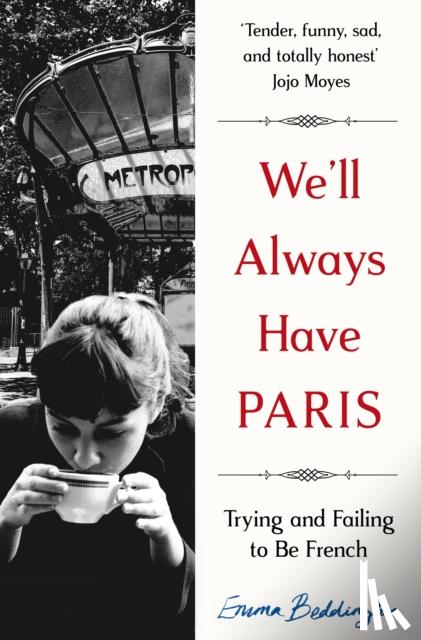 Beddington, Emma - We'll Always Have Paris
