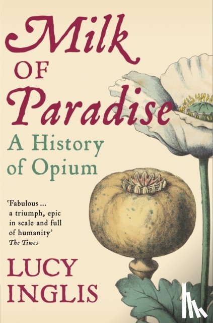 Inglis, Lucy - Milk of Paradise