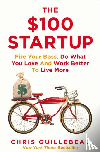 Guillebeau, Chris - The $100 Startup