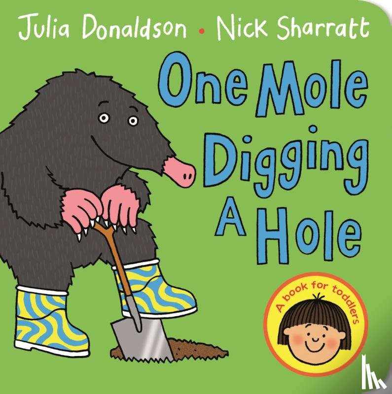 Donaldson, Julia - One Mole Digging A Hole