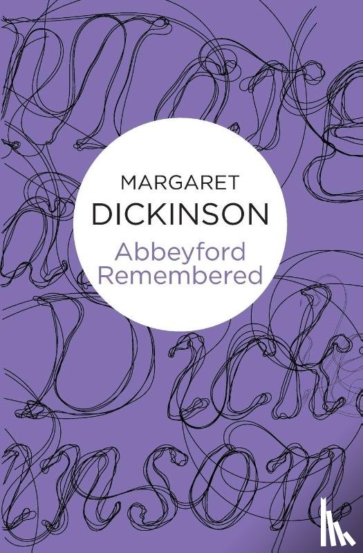Dickinson, Margaret - Abbeyford Remembered