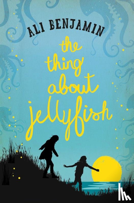 Benjamin, Ali - The Thing about Jellyfish
