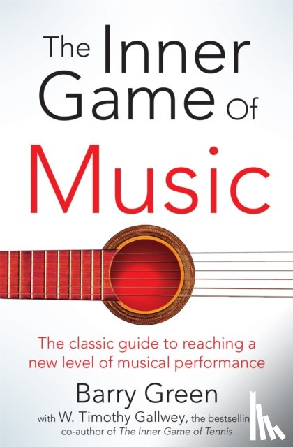 Timothy Gallwey, W, Green, Barry - The Inner Game of Music