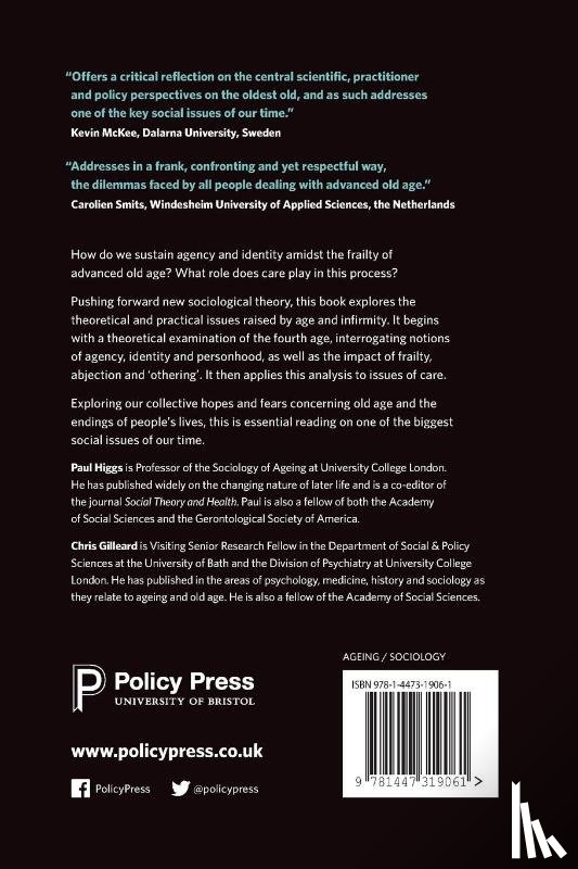Higgs, Paul (University College London), Gilleard, Chris (University College London) - Personhood, Identity and Care in Advanced Old Age