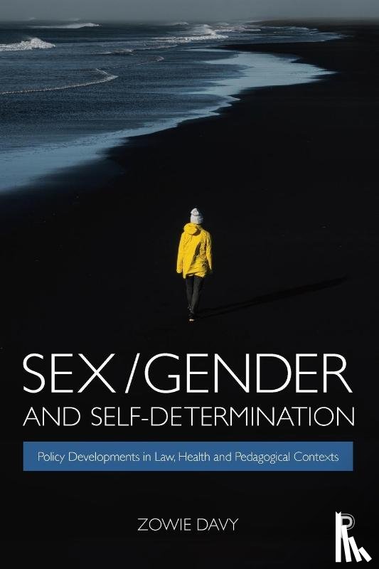 Davy, Zowie (De Montfort University) - Sex/Gender and Self-Determination