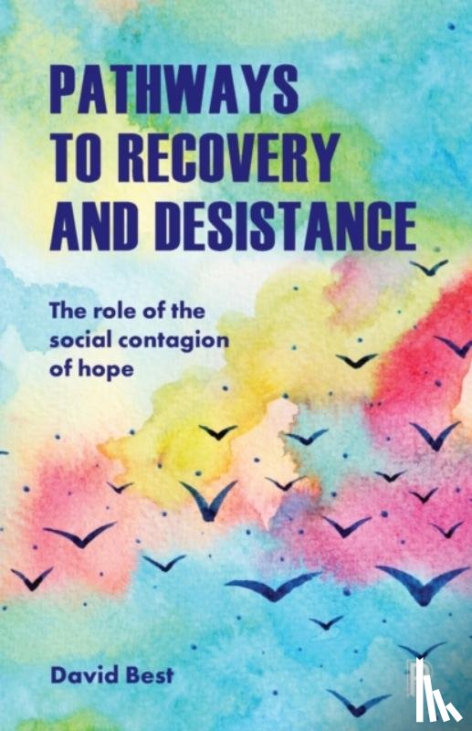 Best, David - Pathways to Recovery and Desistance